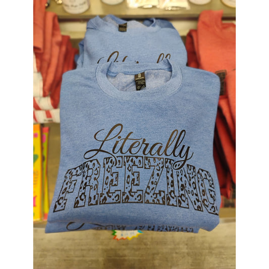 Literally Freezing Graphic Sweatshirt